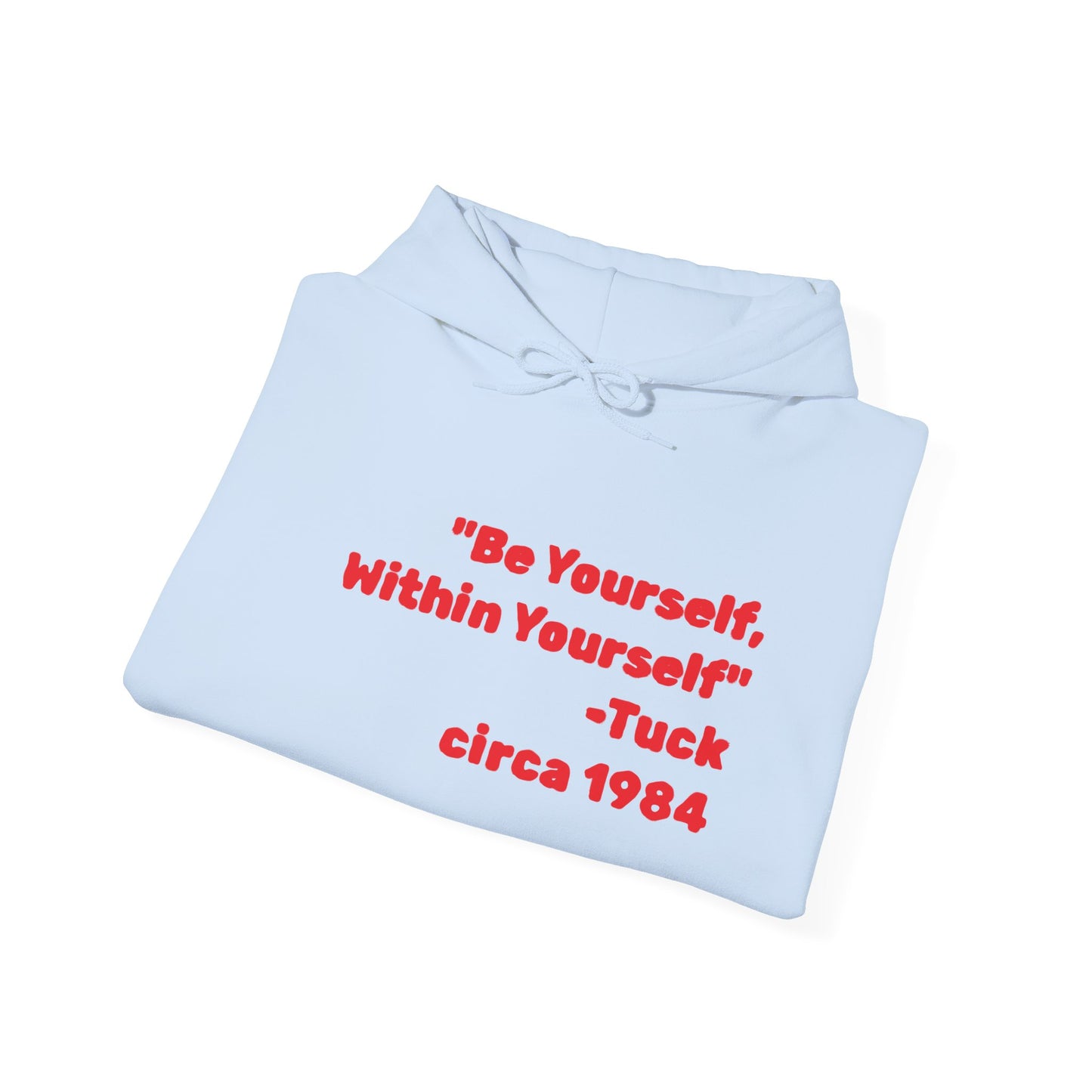 Inspirational Hoodie - 'Be Yourself, Within Yourself' - Unisex Heavy Blend